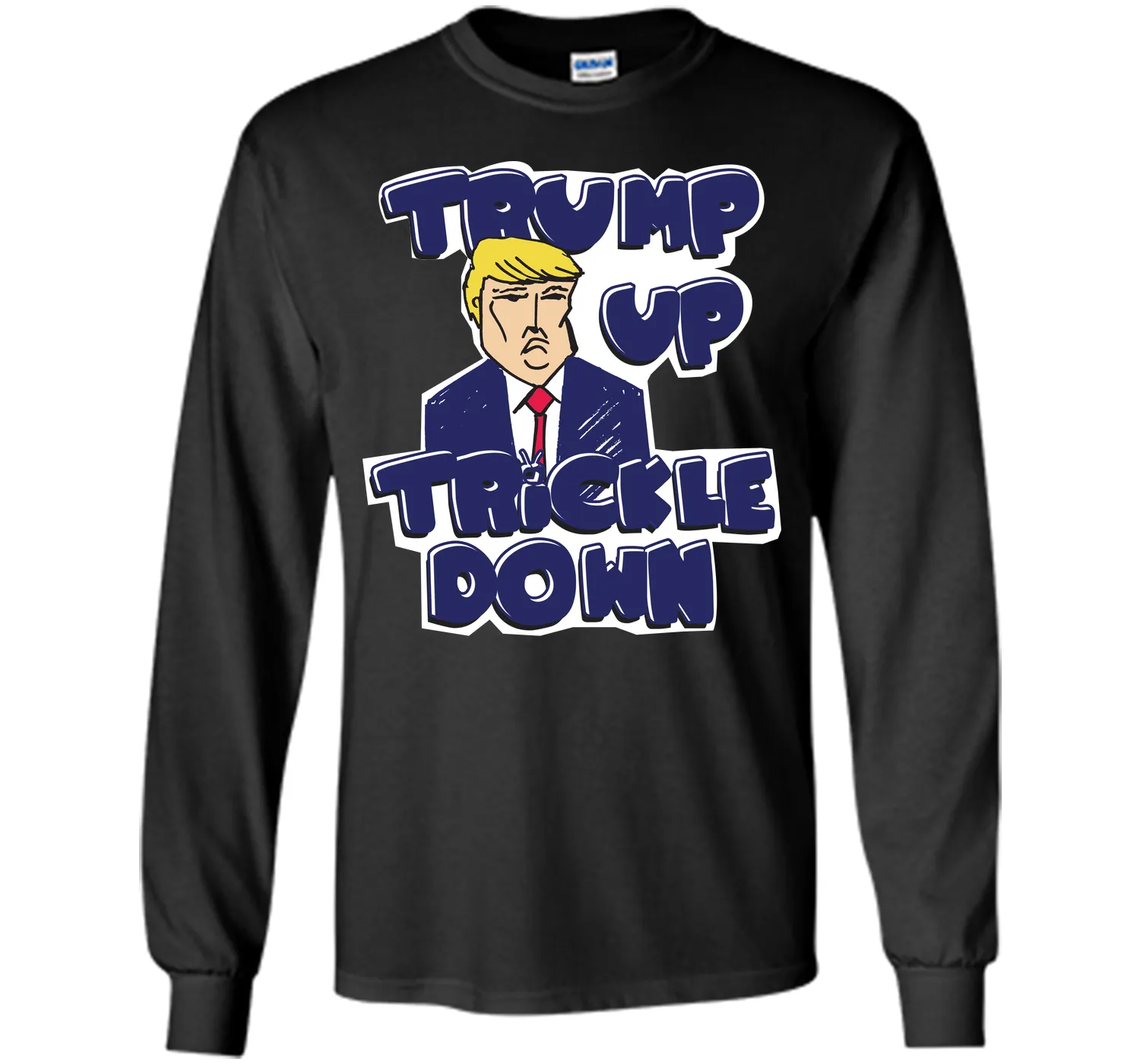 Donald Trump Up Trickle Down Politics 2016 T-Shirt