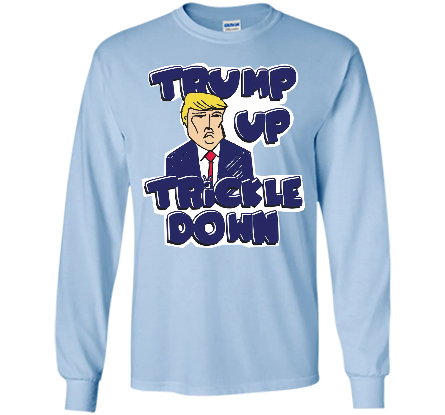 Donald Trump Up Trickle Down Politics 2016 T-Shirt